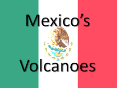 Mexico's Volcanoes 2008